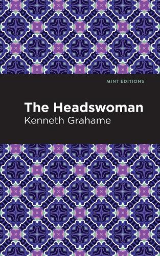 Бумажная книга «The Headswoman», автор Кеннет Грэм - фото №1