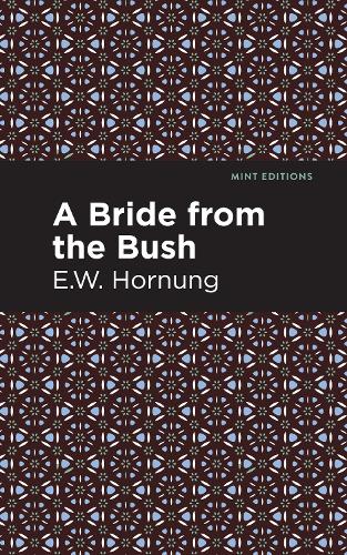 Бумажная книга «A Bride from the Bush», автор Э. В. Хорнбаг - фото №1
