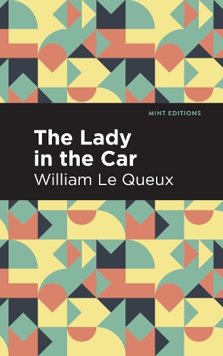 Бумажная книга «The Lady in the Car», автор Уильям Ле Ке - фото №1