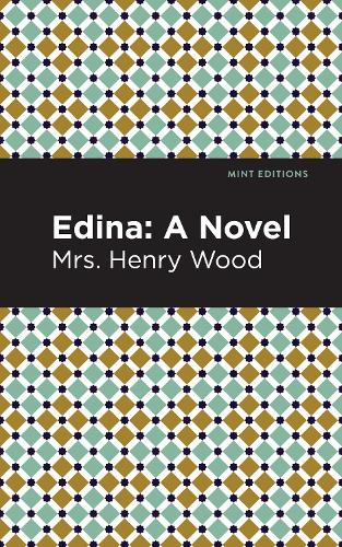 Бумажная книга «Edina: A Novel», автор Миссис Генри Вуд - фото №1