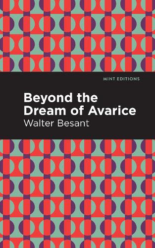 Бумажная книга «Beyond the Dreams of Avarice», автор Уолтер Безант - фото №1