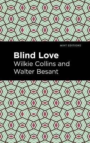 Бумажная книга «Blind Love», авторов Уолтер Безант, Уильям Уилки Коллинз - фото №1