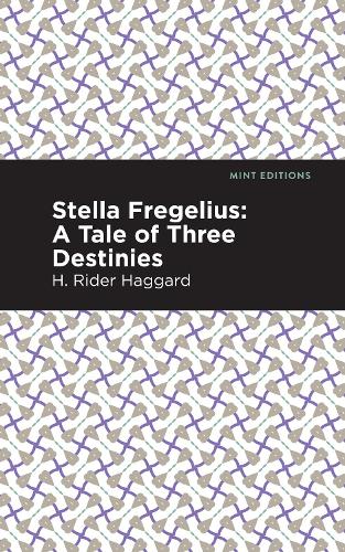 Бумажная книга «Stella Fregelius: A Tale of Three Destinies», автор Генри Райдер Хаггард - фото №1