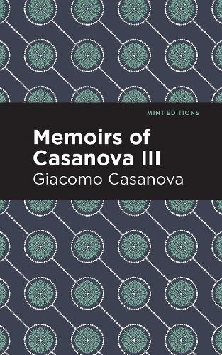 Паперова книга «Memoirs of Casanova Volume III», автор Джованні Джакомо Казанова - фото №1
