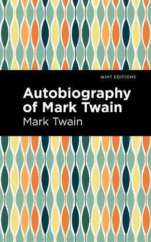 Бумажная книга «Autobiography of Mark Twain», автор Марк Твен - фото №1