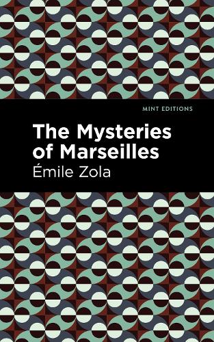 Бумажная книга «The Mysteries of Marseilles», автор Эмиль Золя - фото №1
