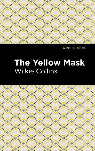 Бумажная книга «The Yellow Mask», автор Уильям Уилки Коллинз - фото №1