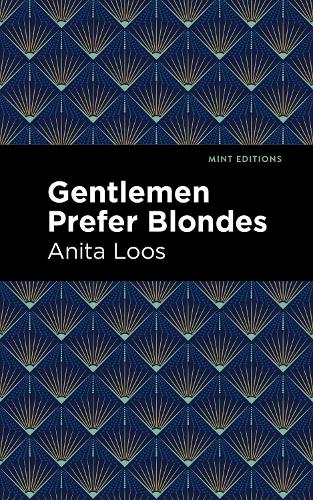 Бумажная книга «Gentlemen Prefer Blondes: The Intimate Diary of a Professional Lady», автор Анита Лоос - фото №1