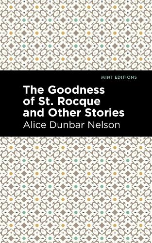 Бумажная книга «The Goodness of St. Rocque and Other Stories», автор Алиса Данбар Нельсон - фото №1