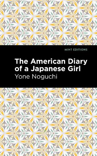 Бумажная книга «The American Diary of a Japanese Girl», автор Йоне Ногучи - фото №1