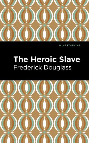 Бумажная книга «The Heroic Slave», автор Фредерик Дуглас - фото №1