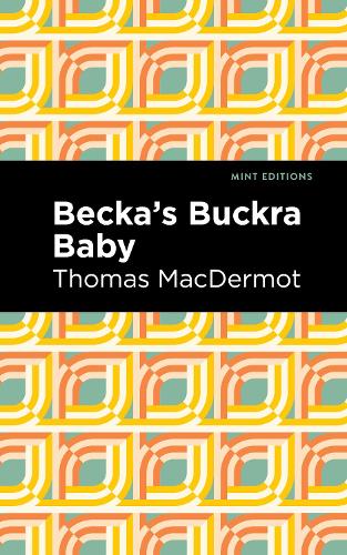 Бумажная книга «Becka's Buckra Baby», автор Томас Макдермот - фото №1