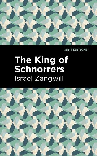 Бумажная книга «The King of Schnorrers», автор Израэль Зангвилл - фото №1