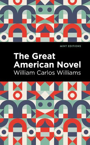 Бумажная книга «The Great American Novel», автор Уильям Карлос Уильямс - фото №1