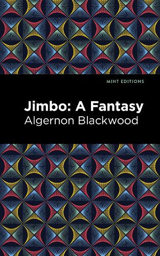 Бумажная книга «Jimbo: A Fantasy», автор Алджернон Блэквуд - фото №1