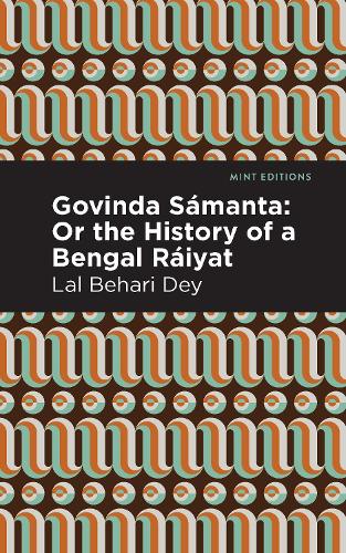 Бумажная книга «Govinda Sámanta: Or The History of a Bengal Ráiyat», автор Лал Бехари Дей - фото №1