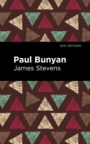 Бумажная книга «Paul Bunyan», автор Джеймс Стивенс - фото №1