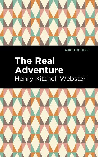 Бумажная книга «The Real Adventure», автор Генри Китчелл Вебстер - фото №1