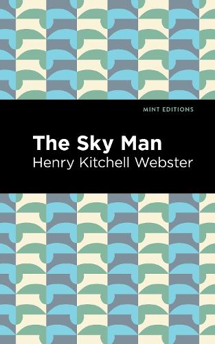 Бумажная книга «The Sky Man», автор Генри Китчелл Вебстер - фото №1