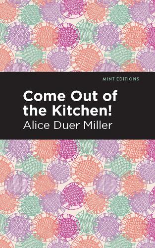 Паперова книга «Come Out of the Kitchen», автор Еліс Дюр Міллер - фото №1