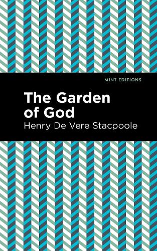 Бумажная книга «The Garden of God», автор Генри де Вере Стакпул - фото №1