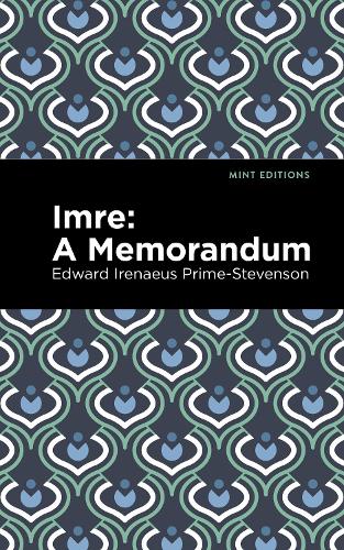 Бумажная книга «Imre: A Memorandum», автор Эдвард Иренеус Прайм-Стивенсон - фото №1