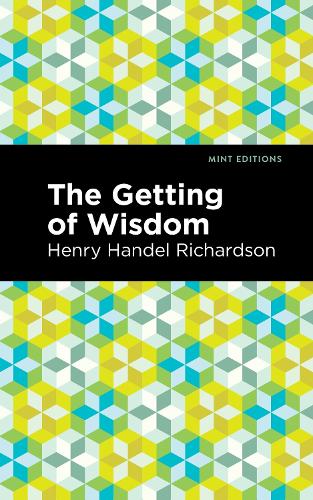 Паперова книга «The Getting of Wisdom», автор Генрі Гендель Річардсон - фото №1