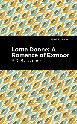 Бумажная книга «Lorna Doone: A Romance of Exmoor», автор Ричард Доддридж Блэкмор - фото №1
