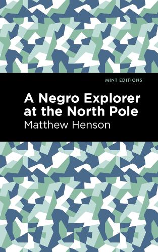 Паперова книга «A Negro Explorer at the North Pole», автор Метью Хенсон - фото №1