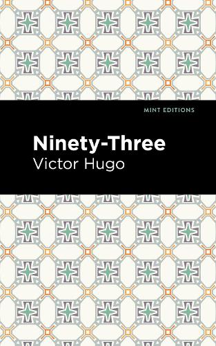 Бумажная книга «Ninety-Three», автор Виктор Гюго - фото №1