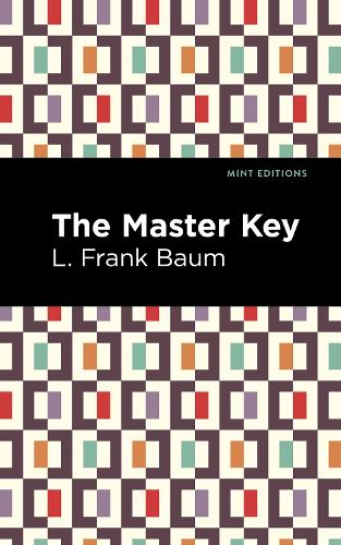 Бумажная книга «The Master Key: An Electric Fairy Tale», автор Лаймен Фрэнк Баум - фото №1