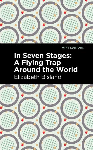 Паперова книга «In Seven Stages: A Flying Trap Around the World», автор Елізабет Бісланд - фото №1