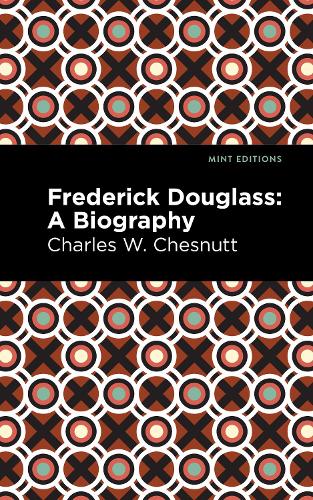 Паперова книга «Frederick Douglass: A Biography», автор Чарльз В. Честнатт - фото №1