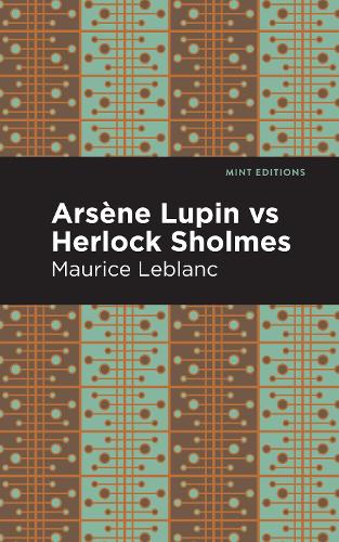 Паперова книга «Arsene Lupin vs Herlock Sholmes», автор Моріс Леблан - фото №1