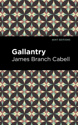 Бумажная книга «Gallantry», автор Джеймс Брэнч Кейбелл - фото №1