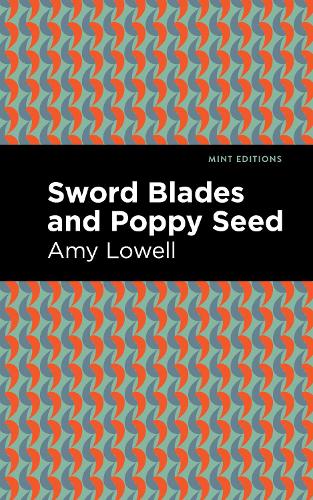 Бумажная книга «Sword Blades and Poppy Seed», автор Эми Лоуэлл - фото №1