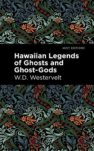 Бумажная книга «Hawaiian Legends of Ghosts and Ghost-Gods», автор У. Д. Вестервельт - фото №1