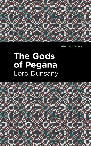 Бумажная книга «The Gods of Pegāna», автор Лорд Дансани - фото №1