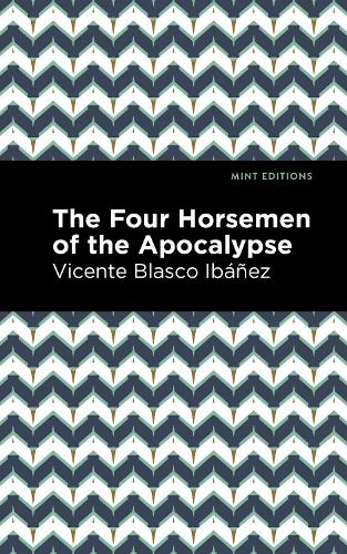 Бумажная книга «The Four Horsemen of the Apocolypse», автор Винсенте Бласко Ибаньес - фото №1