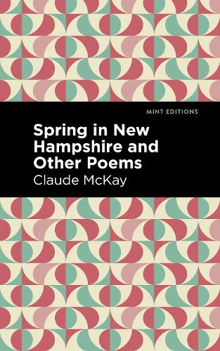 Бумажная книга «Spring in New Hampshire and Other Poems», автор Клод МакКей - фото №1