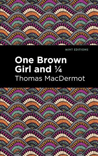 Паперова книга «One Brown Girl and 1/4», автор Томас Макдермот - фото №1