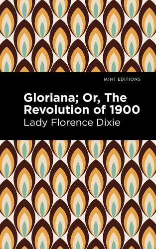 Бумажная книга «Gloriana: Or, The Revolution of 1900», автор Флоренс Дикси - фото №1