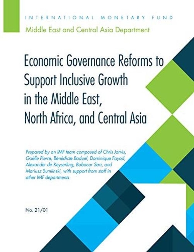 Бумажная книга «Economic Governance Reforms to Support Inclusive Growth in the Middle East, North Africa, and Central Asia», авторов Александр де Кейзерлинг, Бабакар Сарр, Бенедикт Бадуэль, Кристофер Дж. Джарвис, Доминик Фаяд, Гаэль Пьер, Мариуш А. Сумлинский - фото №1