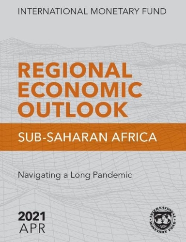 Бумажная книга «Regional Economic Outlook, April 2021, Sub-Saharan Africa: Navigating a Long Pandemic», автор Международный Валютный Фонд - фото №1