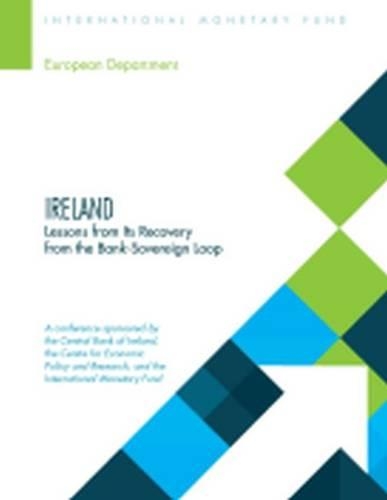 Паперова книга «Ireland: lessons from its recovery from the bank-sovereign loop», автор Міжнародний Валютний Фонд - фото №1