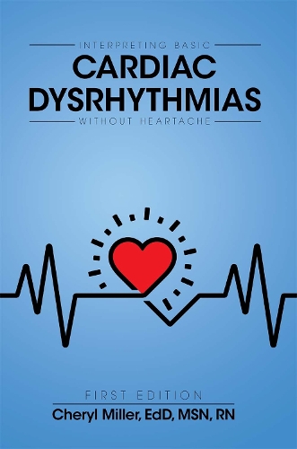 Паперова книга «Interpreting Basic Cardiac Dysrhythmias Without Heartache», автор Шеріл Міллер - фото №1