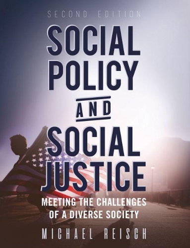 Бумажная книга «Social Policy and Social Justice: Meeting the Challenges of a Diverse Society», автор Майкл Райш - фото №1