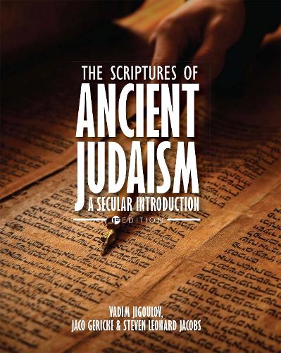 Бумажная книга «The Scriptures of Ancient Judaism: A Secular Introduction», авторов Яко Герике, Стивен Леонард Джейкобс, Вадим Жигулов - фото №1