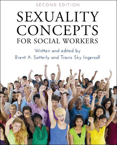 Паперова книга «Sexuality Concepts for Social Workers», авторів Брент А. Саттерлі, Тревіс Скай Інгерсолл - фото №1