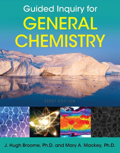 Бумажная книга «Guided Inquiry for General Chemistry», авторов Дж. Хью Брум, Мэри А. Макки - фото №1